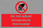 PV10445: Do not adjust temperature thermostat