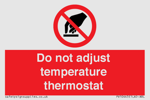 PV10445: Do not adjust temperature thermostat