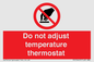 PV10445: Do not adjust temperature thermostat
