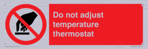 PV10445: Do not adjust temperature thermostat
