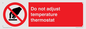 PV10445: Do not adjust temperature thermostat