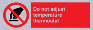 PV10445: Do not adjust temperature thermostat