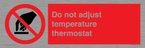 PV10445: Do not adjust temperature thermostat