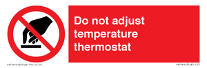 PV10445: Do not adjust temperature thermostat