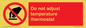PV10445: Do not adjust temperature thermostat