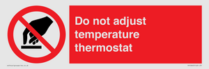 PV10445: Do not adjust temperature thermostat