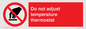 PV10445: Do not adjust temperature thermostat