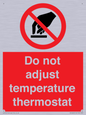 PV10445: Do not adjust temperature thermostat