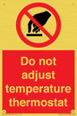 PV10445: Do not adjust temperature thermostat