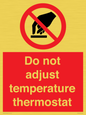 PV10445: Do not adjust temperature thermostat