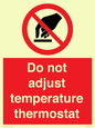 PV10445: Do not adjust temperature thermostat
