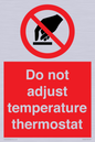 PV10445: Do not adjust temperature thermostat