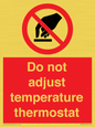 PV10445: Do not adjust temperature thermostat