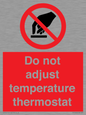 PV10445: Do not adjust temperature thermostat