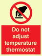 PV10445: Do not adjust temperature thermostat