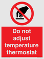 PV10445: Do not adjust temperature thermostat