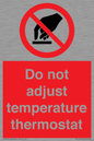 PV10445: Do not adjust temperature thermostat
