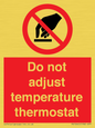 PV10445: Do not adjust temperature thermostat
