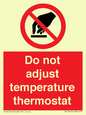 PV10445: Do not adjust temperature thermostat