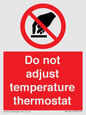 PV10445: Do not adjust temperature thermostat