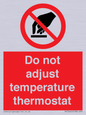 PV10445: Do not adjust temperature thermostat
