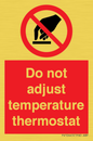 PV10445: Do not adjust temperature thermostat