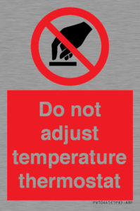 PV10445: Do not adjust temperature thermostat
