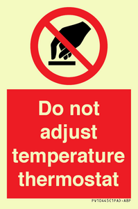 PV10445: Do not adjust temperature thermostat