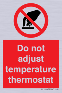 PV10445: Do not adjust temperature thermostat