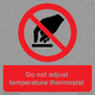 PV10445: Do not adjust temperature thermostat