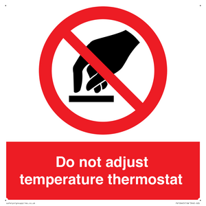 PV10445: Do not adjust temperature thermostat