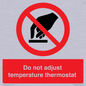 PV10445: Do not adjust temperature thermostat