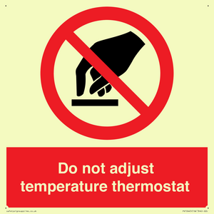 PV10445: Do not adjust temperature thermostat