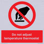PV10445: Do not adjust temperature thermostat