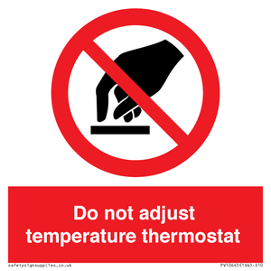 PV10445: Do not adjust temperature thermostat