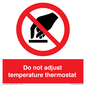 PV10445: Do not adjust temperature thermostat