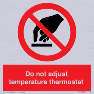 PV10445: Do not adjust temperature thermostat