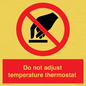 PV10445: Do not adjust temperature thermostat