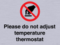 PV10486: Please do not adjust temperature thermostat
