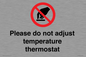 PV10486: Please do not adjust temperature thermostat