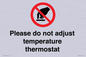 PV10486: Please do not adjust temperature thermostat