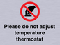 PV10486: Please do not adjust temperature thermostat