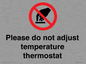PV10486: Please do not adjust temperature thermostat