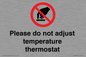 PV10486: Please do not adjust temperature thermostat