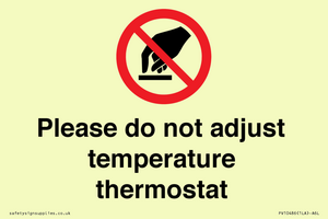 PV10486: Please do not adjust temperature thermostat