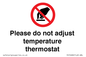 PV10486: Please do not adjust temperature thermostat