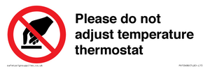 PV10486: Please do not adjust temperature thermostat