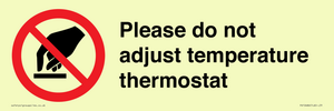 PV10486: Please do not adjust temperature thermostat
