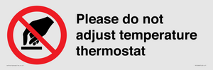 PV10486: Please do not adjust temperature thermostat