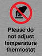 PV10486: Please do not adjust temperature thermostat